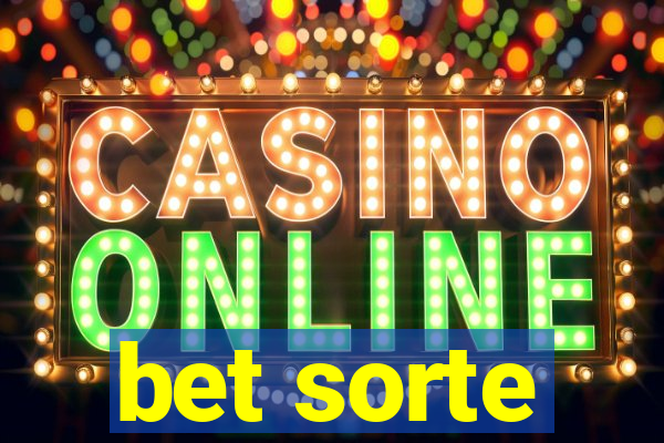 bet sorte